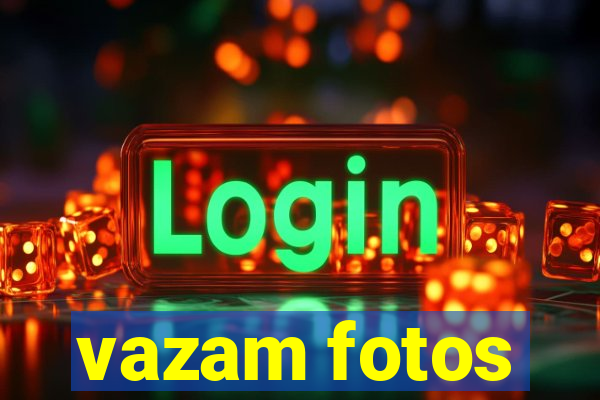 vazam fotos